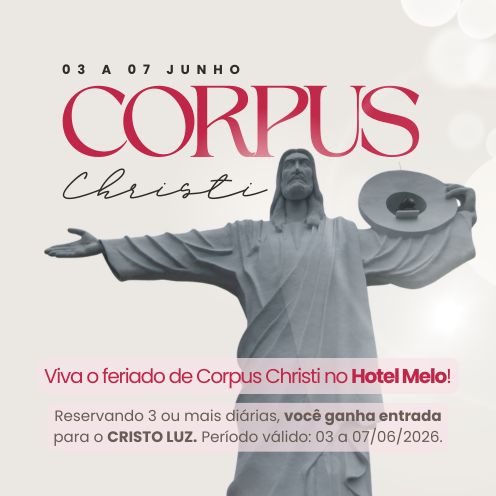 Pacotes/Feriados - Corpus Christi de 03 a 07 de Junho